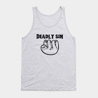 Sloth is a deadly sin- a funny sloth design Tank Top